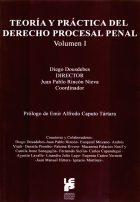 Teoría y práctica del Derecho Procesal Penal : volumen I